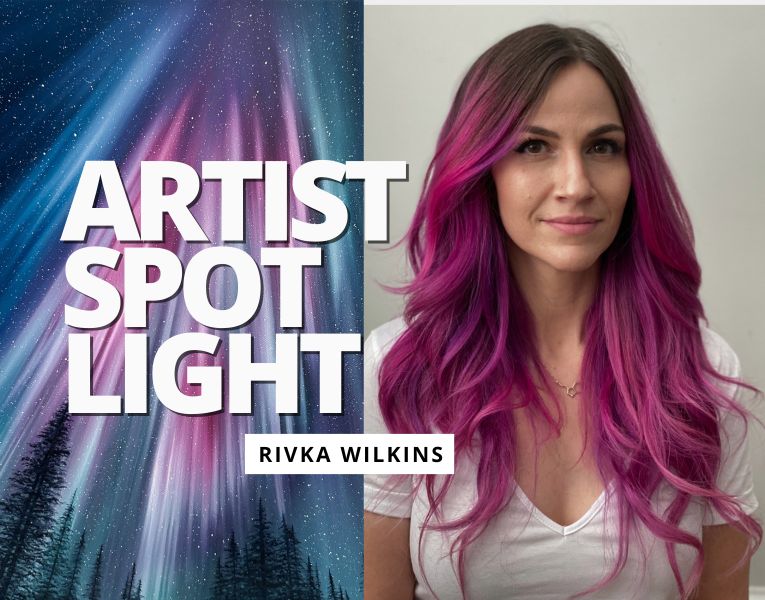 Artist Spotlight: Rivka Wilkins